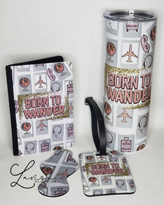 Born To Wander Travel Set | Tumbler /Passport cover | Luggage tag | Keychain