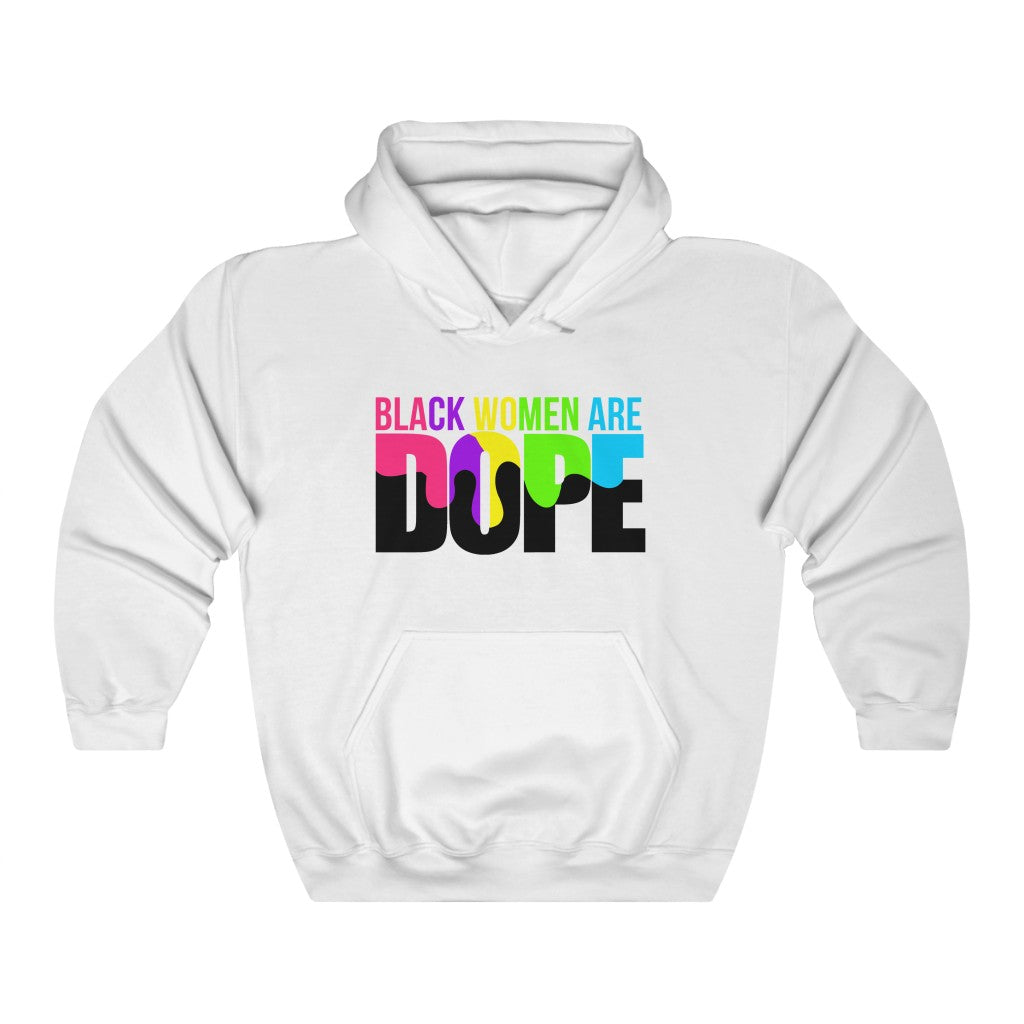 Black Women Are Dope Hoodies