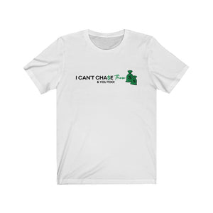 I Can't Chase You and These Bags Tshirt