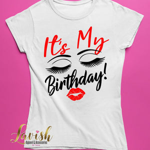 It's My Birthday Lashes Tshirt | Birthday Tshirt
