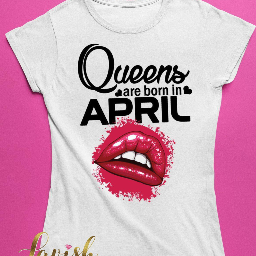 Queens are born in with Lips Tshirt | Birthday  Tshirt | Queen Tshirt