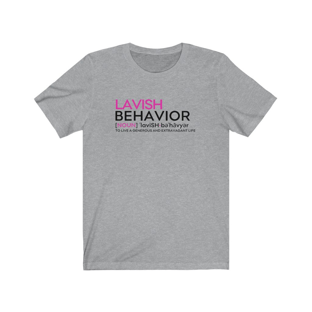 Lavish Behavior Definition Tee
