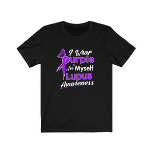 I Wear Purple for Myself Lupus Awareness Tee