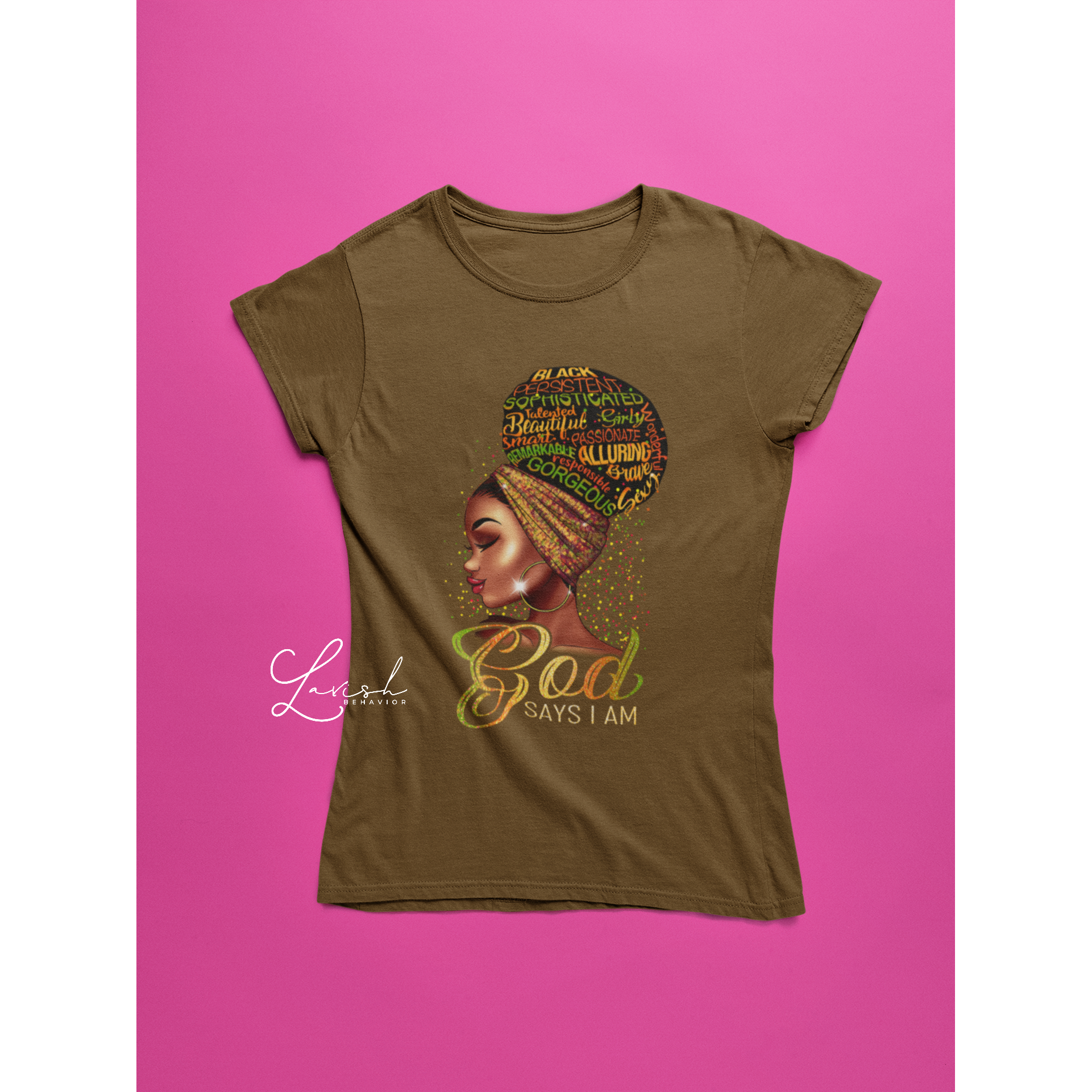 God Says I Am T-Shirt