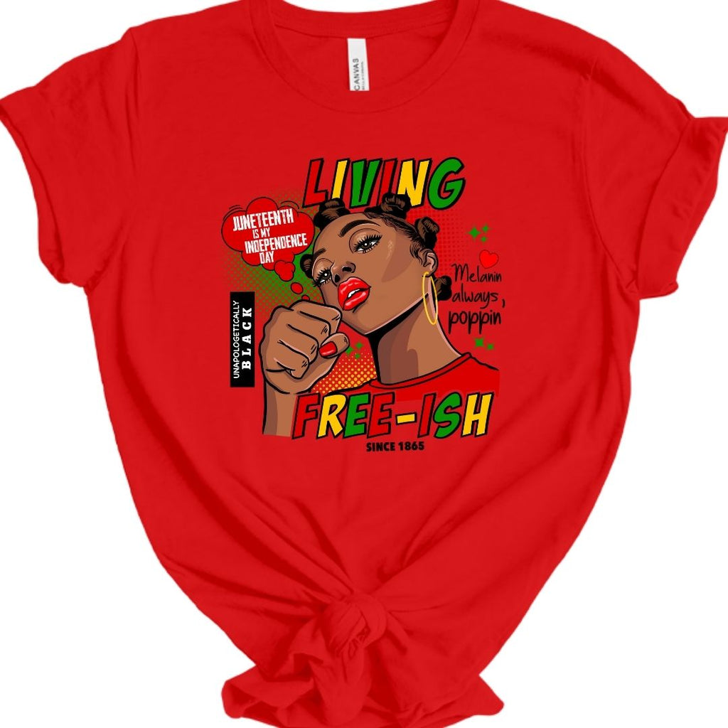 Living Free-ish Female Juneteenth Tshirt