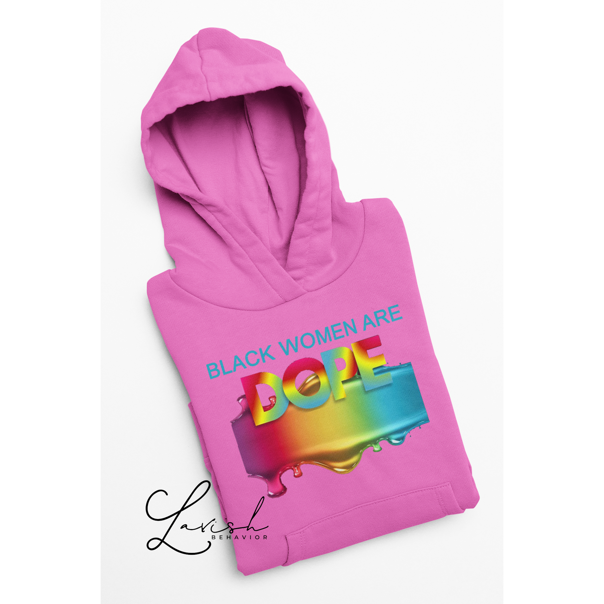 Black Women are Dope Hoodie or Sweatshirt