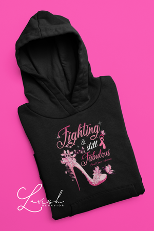 Fighting and Still Fabulous Breast Cancer Awareness Unisex Hoodie