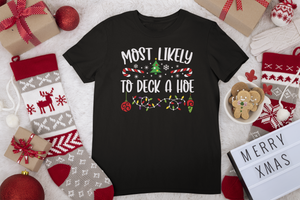 Most Likely to Deck a Hoe Funny Matching Family Christmas Unisex Short Sleeve Tee