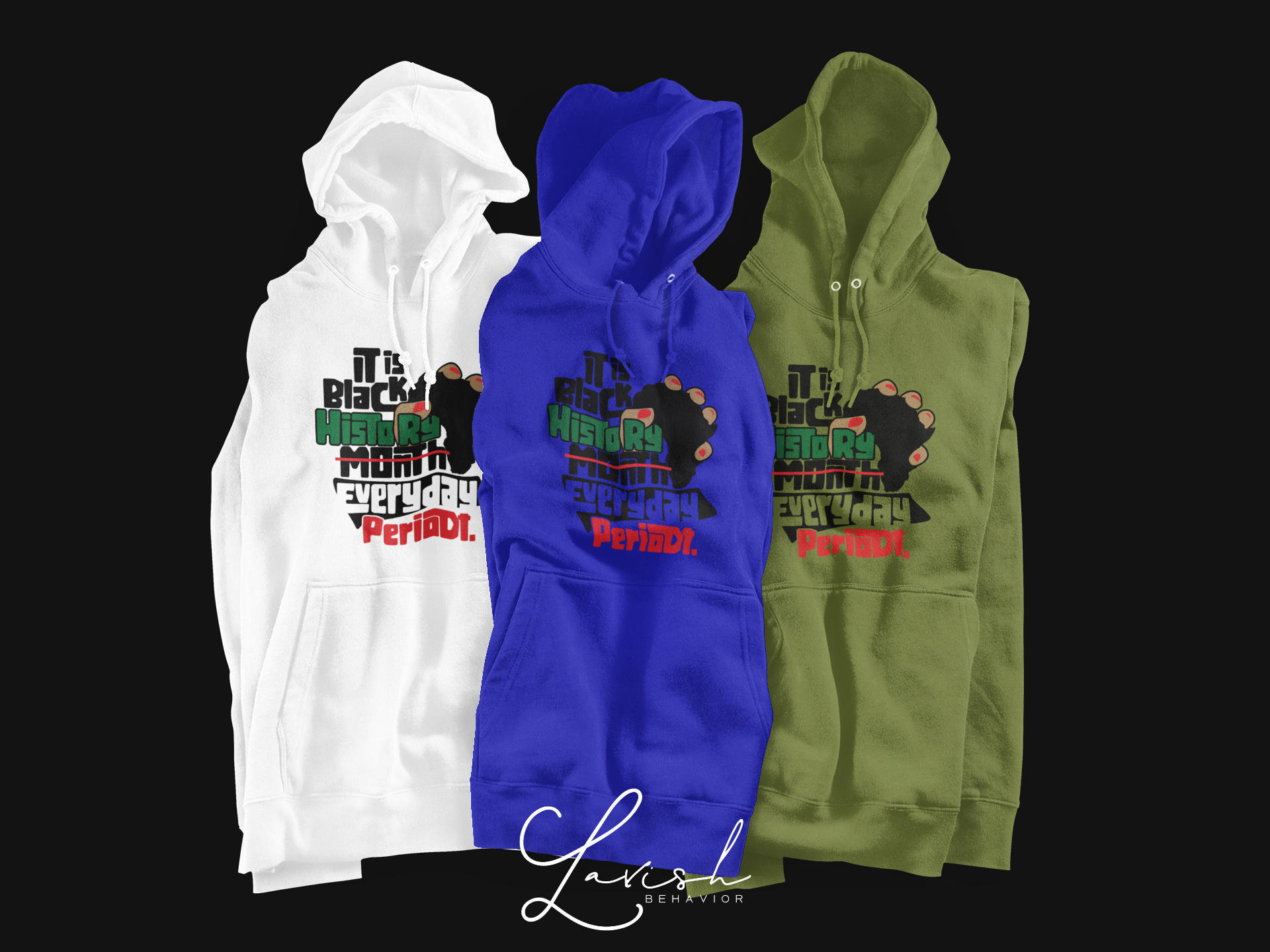 Black History Everyday Periodt Unisex  Hooded Sweatshirt