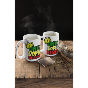 One Dope Queen and King Mugs